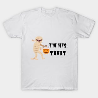 I'm His Treat Halloween Costume T-Shirt